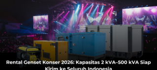 Rental Genset Konser 2026 Kapasitas 2 kVA–500 kVA Siap Kirim ke Seluruh Indonesia